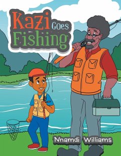 Kazi Goes Fishing - Williams, Nnamdi