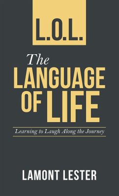 L.O.L. the Language of Life - Lester, Lamont