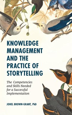 Knowledge Management and the Practice of Storytelling - Brown-Grant, Johel