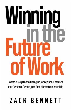 Winning in the Future of Work - Bennett, Zack