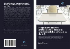 Mogelijkheden tot professioneel leren in onafhankelijke scholen in de V.S. - Murray, John