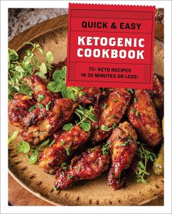 The Quick and Easy Ketogenic Cookbook - Cider Mill Press