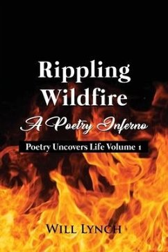 Rippling Wildfire: A Poetry Inferno - Lynch, Will