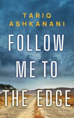 Follow Me to the Edge - Ashkanani, Tariq