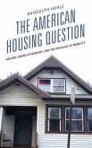 The American Housing Question