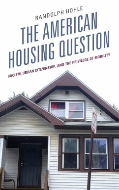 The American Housing Question - Hohle, Randolph