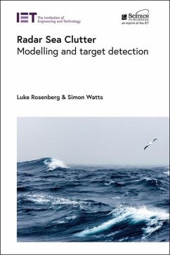 Radar Sea Clutter: Modelling and Target Detection - Rosenberg, Luke; Watts, Simon