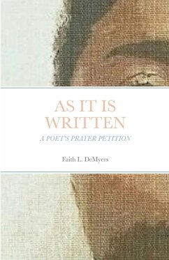 AS IT IS WRITTEN - Demyers, Faith L.