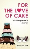 For the Love of Cake: An Entrepreneur's Journey