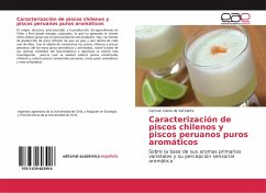 Caracterización de piscos chilenos y piscos peruanos puros aromáticos - de Val Iriarte, Carmen Gloria