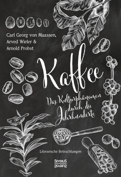 Kaffeebuch - Maassen, Carl Georg von;Wieler, Arwed