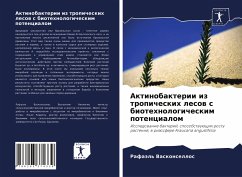 Aktinobakterii iz tropicheskih lesow s biotehnologicheskim potencialom - Vaskonsellos, Rafaäl'