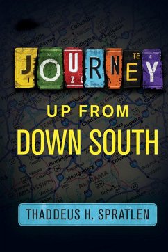 Journey Up from Down South - Spratlen, Thaddeus H