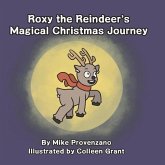 Roxy the Reindeer's Magical Christmas Journey
