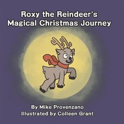 Roxy the Reindeer's Magical Christmas Journey - Provenzano, Mike