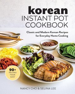 Korean Instant Pot Cookbook - Cho, Nancy; Lee, Selina