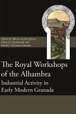 The Royal Workshops of the Alhambra