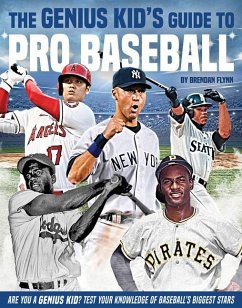 The Genius Kid's Guide to Pro Baseball - Flynn, Brendan