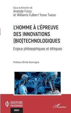 L'homme à l'épreuve des innovations (bio)technologiques - Fogou, Anatole; Yogno Tabeko, Williams Fulbert