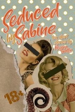 Seduced By Sabine - Watts, Regina