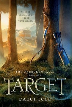 Target: The Unbroken Tales: Book One - Cole, Darci