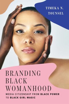 Branding Black Womanhood - Tounsel, Timeka N.