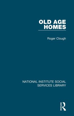 Old Age Homes (eBook, PDF) - Clough, Roger
