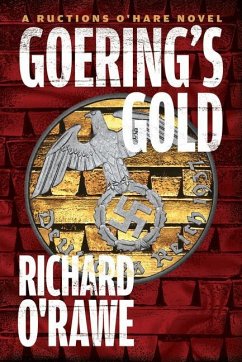 Goering's Gold - O'Rawe, Richard