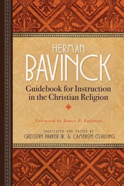 Guidebook for Instruction in the Christian Religion - Bavinck, Herman