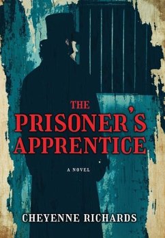 The Prisoner's Apprentice - Richards, Cheyenne