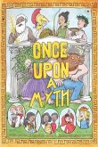Once Upon a Myth Once Upon a Myth