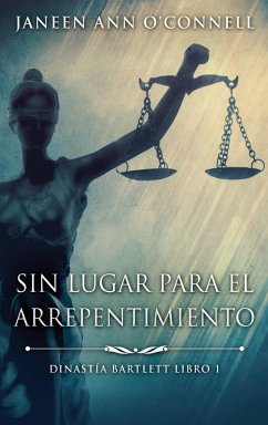 Sin Lugar Para El Arrepentimiento - O'Connell, Janeen Ann