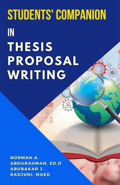 Students' Companion in Thesis Proposal Writing - Abubakar J. Radjuni, Norman A. Abdurahma