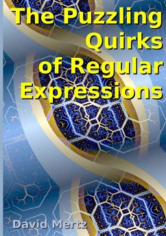 The Puzzling Quirks of Regular Expressions - Mertz, David