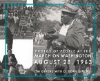Photos of People at the March on Washington August 28, 1963