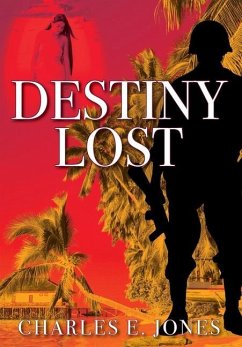 Destiny Lost - Jones, Charles E.