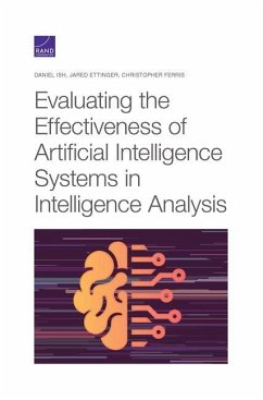Evaluating the Effectiveness of Artificial Intelligence Systems in Intelligence Analysis - Ish, Daniel; Ettinger, Jared; Ferris, Christopher
