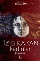 Iz Birakan Kadinlar - Algan, Esra