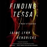 Finding Tessa Lib/E: A Novel of Suspense