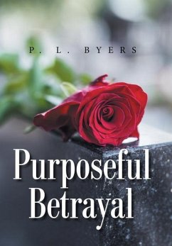 Purposeful Betrayal - Byers, P. L.