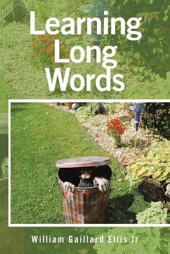 Learning Long Words - Ellis Jr., William Gaillard