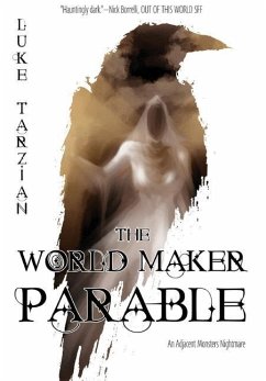 The World Maker Parable - Tarzian, Luke