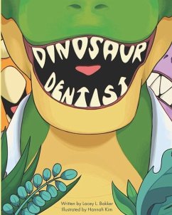 Dinosaur Dentist - Bakker, Lacey L.