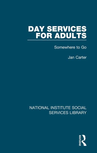 Day Services for Adults (eBook, PDF) Day Services for Adults (eBook, PDF)