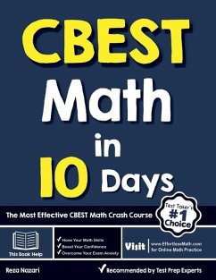 CBEST Math in 10 Days: The Most Effective CBEST Math Crash Course - Nazari, Reza