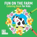 Fun on the Farm Coloring Book for Kids: 23 Designs