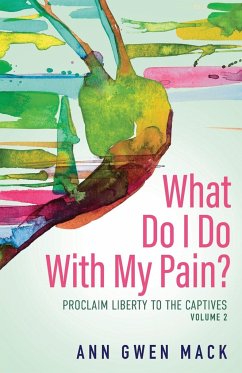 What Do I Do with My Pain? Volume 2 - Tbd