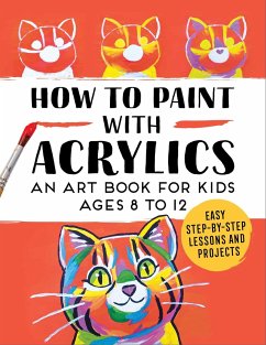 How to Paint with Acrylics - Rockridge Press