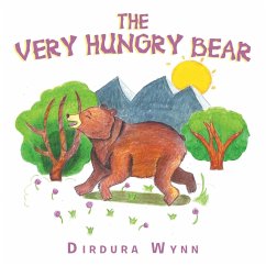 The Very Hungry Bear - Wynn, Dirdura