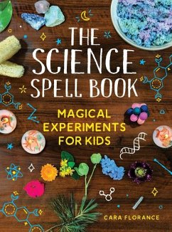 The Science Spell Book - Florance, Cara
